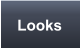 Looks
